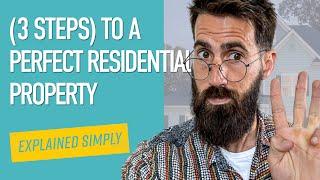 The 3 Steps to Finding the Perfect Residential Property for You