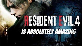 Why Resident Evil 4’s Remake is Incredible