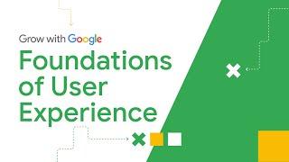 Intro to UX (User Experience) | Google UX Design Certificate