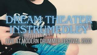 Instrumedley (Dream Theater) - Live at Modern Drummer Festival 2003 | Guitar & Drum Cover