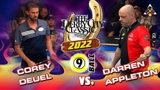 9-BALL: COREY DEUEL VS DARREN APPLETON - 2022 DERBY CITY CLASSIC