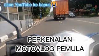 PERKENALAN MOTOVLOG PEMULA PAKE HP