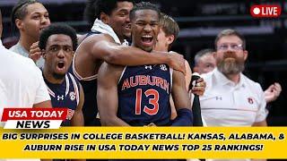 Top 25 College Basketball Rankings Shakeup! Kansas, Alabama & Auburn Lead the Way! । USA TODAY NEWS