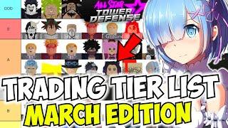 *NEW* ASTD Trading Tier List (March 2022 - Who is the Best Trading Unit?) | All Star Tower Defense