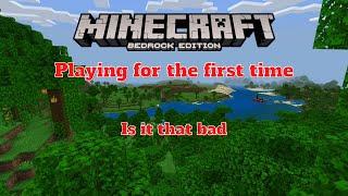 Playing Minecraft Bedrock for the first time is it that bad