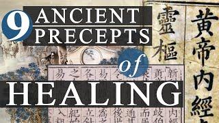 Nine Precepts of Healing (from the Huangdi Neijing)