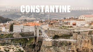 First Impressions of Constantine  || Algeria's City of Bridges قسنطينة