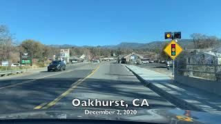 A drive thru the city of Oakhurst, CA