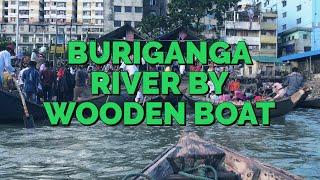 Buriganga River by Wooden Boat