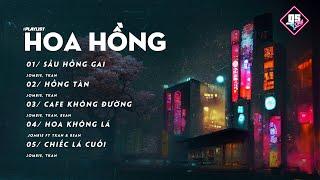 Hoa Hồng Playlist - Jombie ft Tkan & Bean || Sầu Hồng Gai, Hồng Tàn, Cafe Không Đường,....