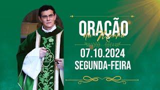 ORAÇÃO DA MANHÃ | 07/10/2024 |  @PadreManzottiOficial