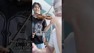 Đây là người đứng sau đoạn Violin tuyệt phẩm trong ‘một đời’: @buitruonglinh