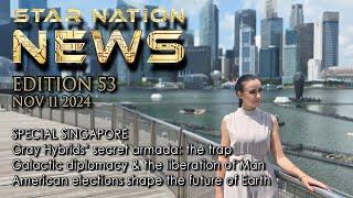 STAR NATION NEWS 53 ~ 11 11 2024