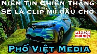 VLOG#322 Phố Việt Media new Introduction (revised) |Clip bắt đầu Phố Việt media/Niềm TinChiến Thắng