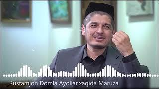  Rustamjon Domla Ayollar xaqida Maruza 2022 #maruzalar #rustamjondomla