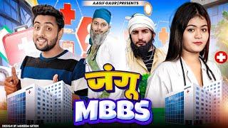 JANGU M.B.B.S | Aasif Gaur Comedy | Asif Gour 420 | Asif Gour New Video | Team 420 Comedy