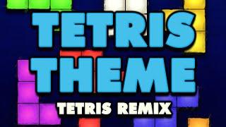 Tetris - Tetris Theme Type A (Remix)