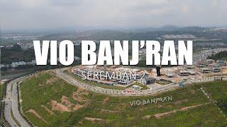 PROPERTY REVIEW #334 | VIO BANJ'RAN, SEREMBAN 2