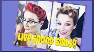 Live!  Snood Girls!  Vintage Hair Tutorial Collab with LisaFreemontStreet