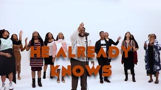 He Already Knows featuring Daniel Whitley | Praise Nation Music