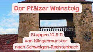 Der Pfälzer Weinsteig | Etappe 10 & 11 Klingenmünster - Deutsches Weintor | Oktober 2024