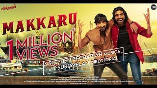 Makkaru - Official Music Video - T Suriavelan | Stephen Zechariah | Karnan Gcrak