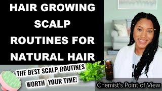 TOP 3 HAIR GROWING SCALP ROUTINES FOR NATURAL HAIR!