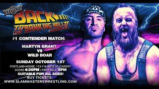Martyn Grant Vs Wild Boar  | Back to the Banking Hall Part 2 1.10.23 | Slammasters