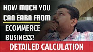 Are You Making Any Profit In Ecommerce Business? Detailed Calculation