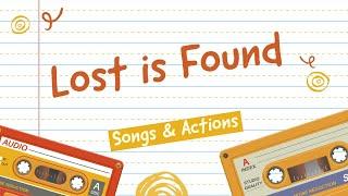 Lost is Found (Christian Children's Songs & Actions)