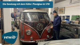 The Little Beetle Show, today: Plexiglas at the vintage VW?