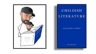 Childish Literature By Alejandro Zambra - Review