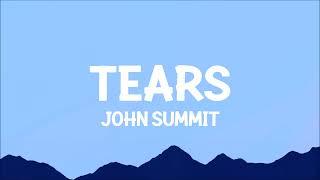 John Summit - Tears (with Paige Cavell) Lyrics