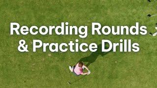 How to record rounds & practice drills in Clippd Capture