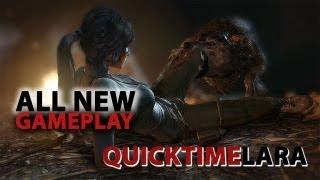 Tomb Raider - All new gameplay: Quicktime Lara