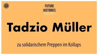 Tadzio Müller zu solidarischem Preppen im Kollaps Future Histories S03E33