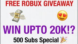 500 SUBS SPECIAL  | 20K! ROBUX SPECIAL GIVEAWAY | NO CLICKBAIT | Free Robux ️ |
