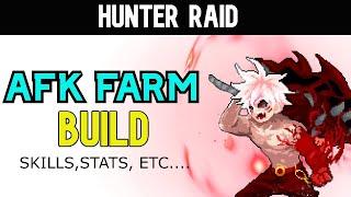 Hunter Raid - AFK FARM BUILD