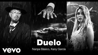 Nanpa Básico, Kany García - Duelo (Official Video)