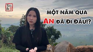 MỘT NĂM QUA AN ĐÃ ĐI ĐÂU ?! | Hoàng Thiên An