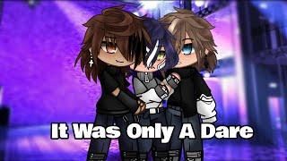 It Was Only A Dare ||Gacha Mini Movie BL/Poly||