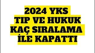 2024 YKS Tıp ve Hukuk Kaç Sıralama İle Kapattı