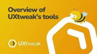 Overview of UXtweak’s tools