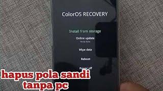 Cara mengatasi hp oppo lupa pola lupa sandi tanpa komputer