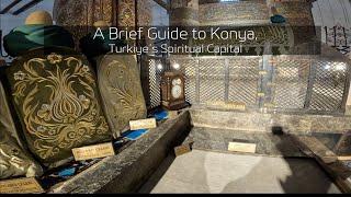 A Brief Guide to Konya, Shrine of Rumi