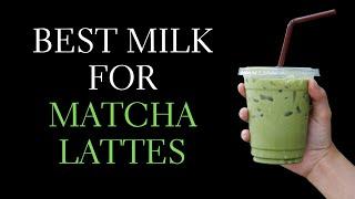 Best Milk for Matcha Latte? Trying out 3 different types to see which makes the best matcha latte