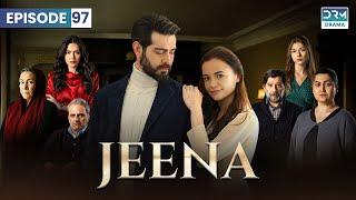 Turkish Drama in Urdu | JEENA Episode 97 | Urdu Dubbed | UC1U