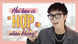 HAI BẠN CÓ HỢP NHAU KHÔNG? | Tizi Đích Lép