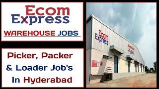 Picker Packer Job In Hyderabad | Ecom Express Warehouse Job | Hyderabad Jobs | Packing Job Hyderabad
