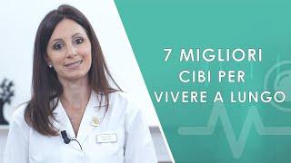 7 Migliori Cibi per Vivere più a lungo